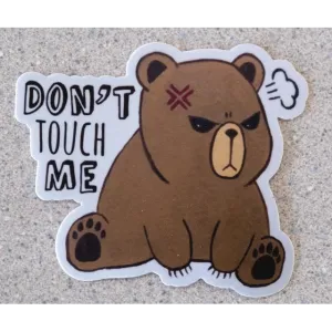 Don't Touch Me Bear Sticker