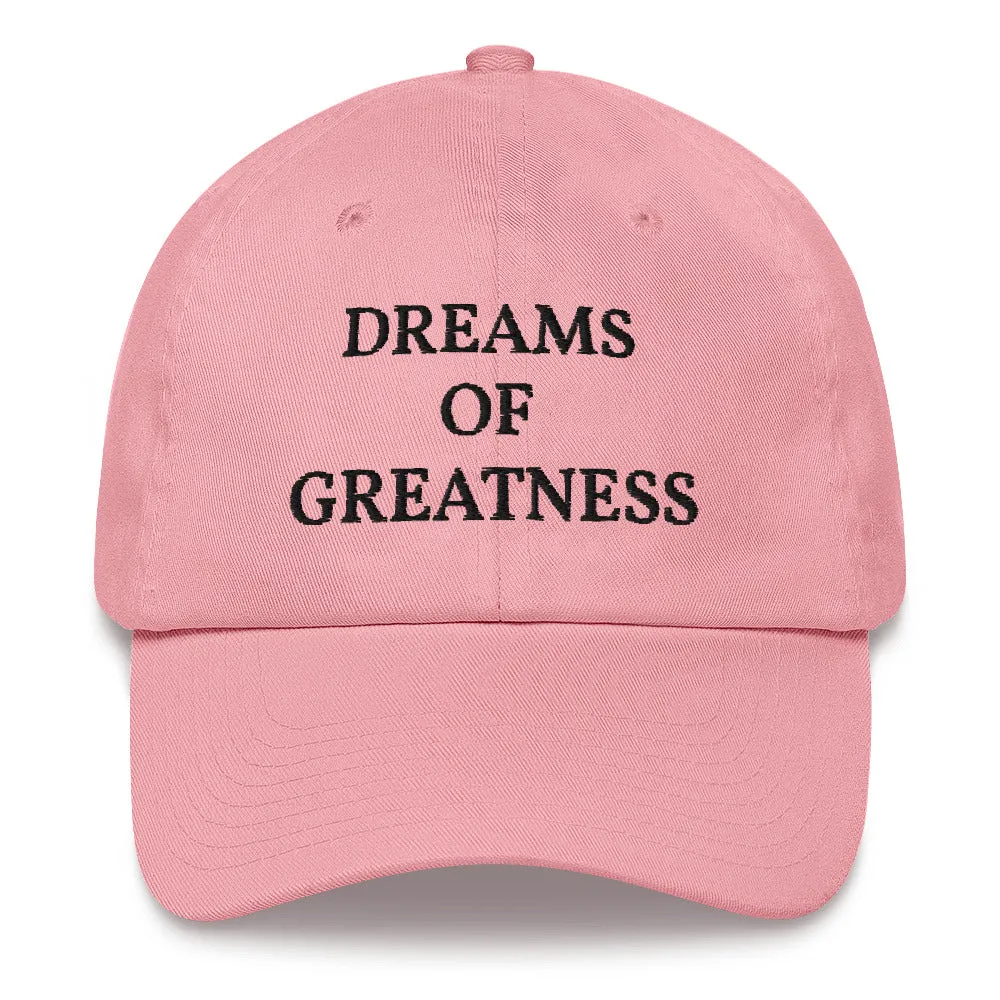 DREAMS OF GREATNESS OG Dad Cap