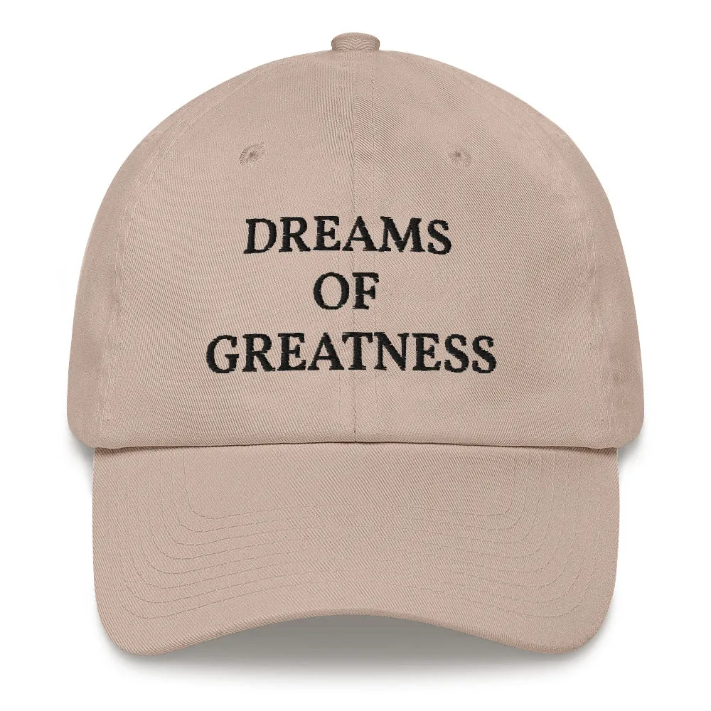 DREAMS OF GREATNESS OG Dad Cap