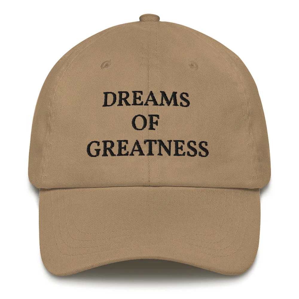 DREAMS OF GREATNESS OG Dad Cap