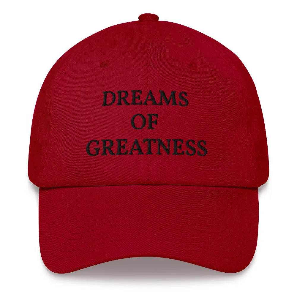 DREAMS OF GREATNESS OG Dad Cap