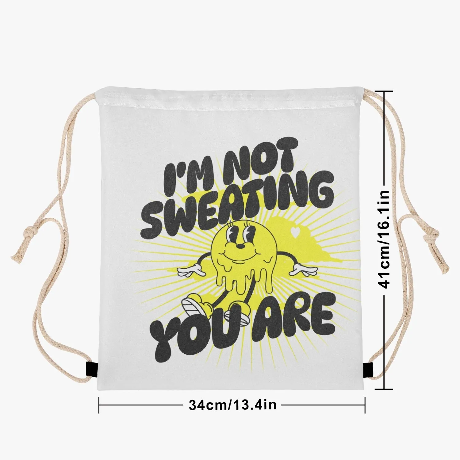 I'm Not Sweating You Are - Polyester Drawstring Backpack