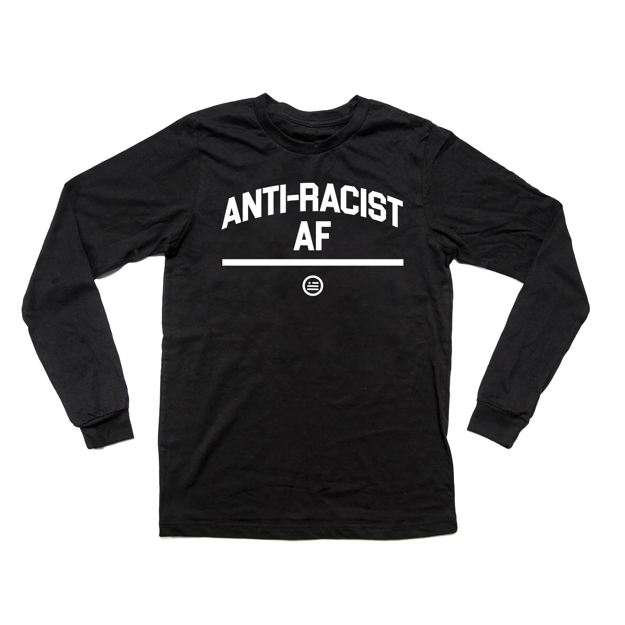 "ANTI-RACIST AF" - Unisex Long-Sleeved  T