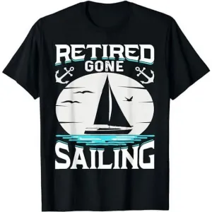 T SHIRT RETIRED GONE SAILING XXL